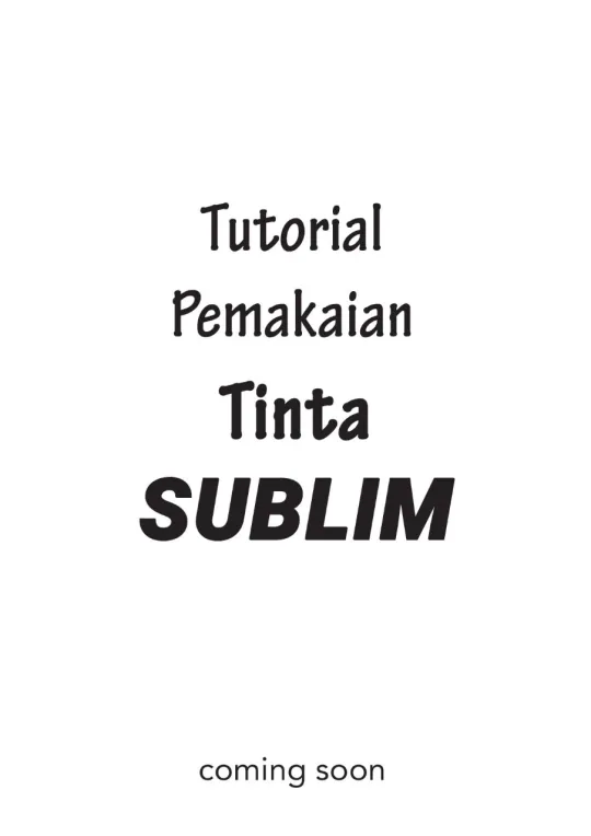 Tutorial Pemakaian Tinta Sublim